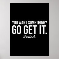 Go Get it - Empowering Success Motivierend Poster