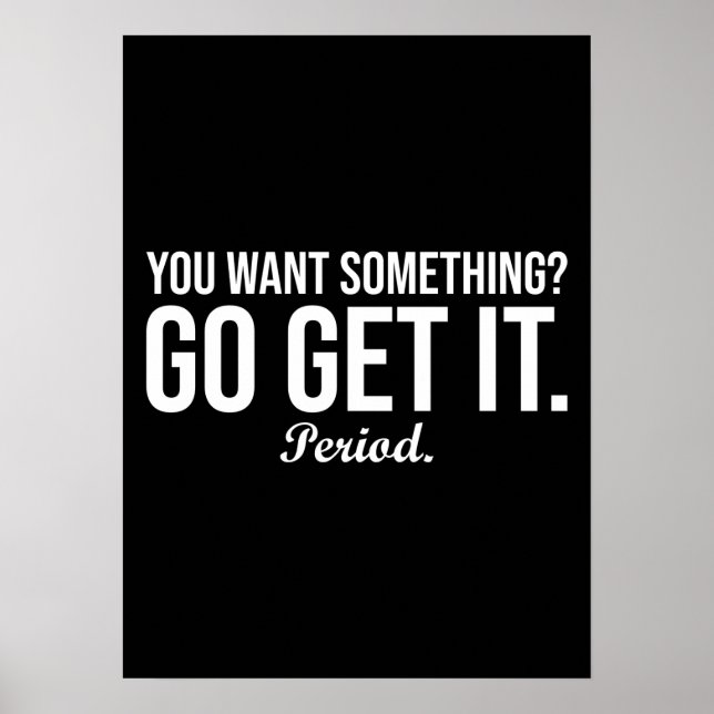 Go Get it - Empowering Success Motivierend Poster (Vorne)
