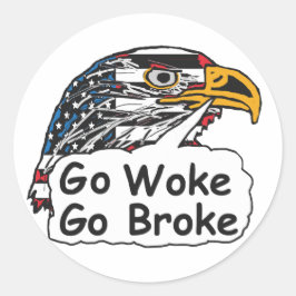 Go Geweckt Go Broke Runder Aufkleber