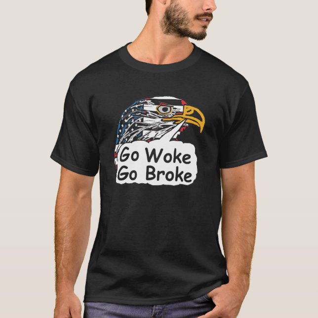 Go Geweckt Go Broke T-Shirt (Vorderseite)