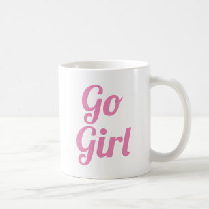 Go Girl Slogan-Tasse handschriftlich Kaffeetasse