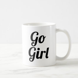 Go Girl | Slogan-Tasse | handschriftlich Tasse