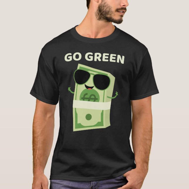 Go Green Cool Wad Cash Money Pun T-Shirt (Vorderseite)
