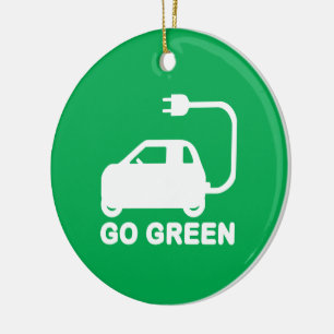 Go Green ~ Drive Electric Cars Keramik Ornament
