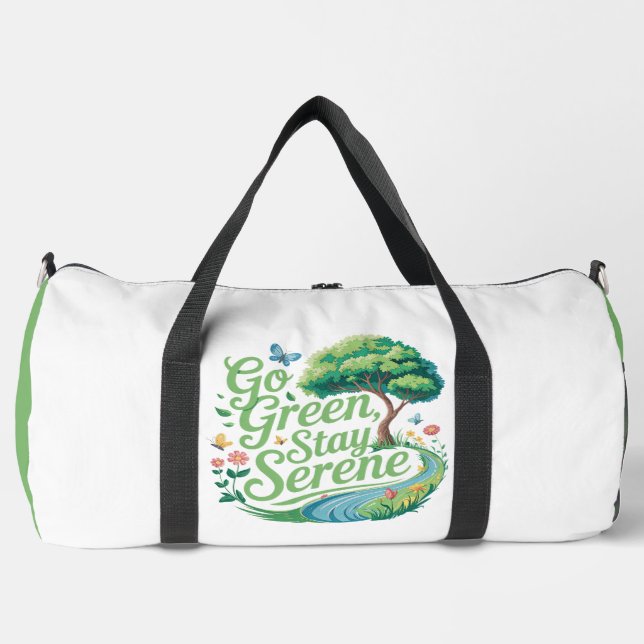 Go Green Stay Serene  Duffle Bag (Vorderseite)