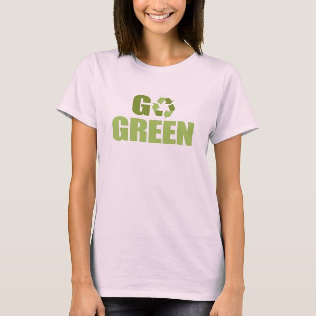 Go Green T - Shirt / Earth Day T - Shirts (Vorderseite)