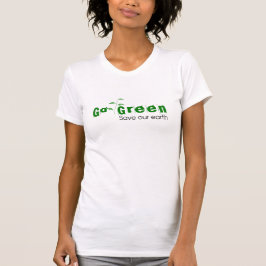 Go Green | T - Shirt "Unsere Erde" Gerettet