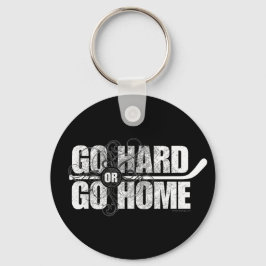 Go Hard oder Go Zuhause (Hockey) Schlüsselanhänger
