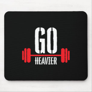 Go Heavier Stärke Training Motivation Mousepad