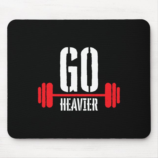 Go Heavier Stärke Training Motivation Mousepad (Vorne)