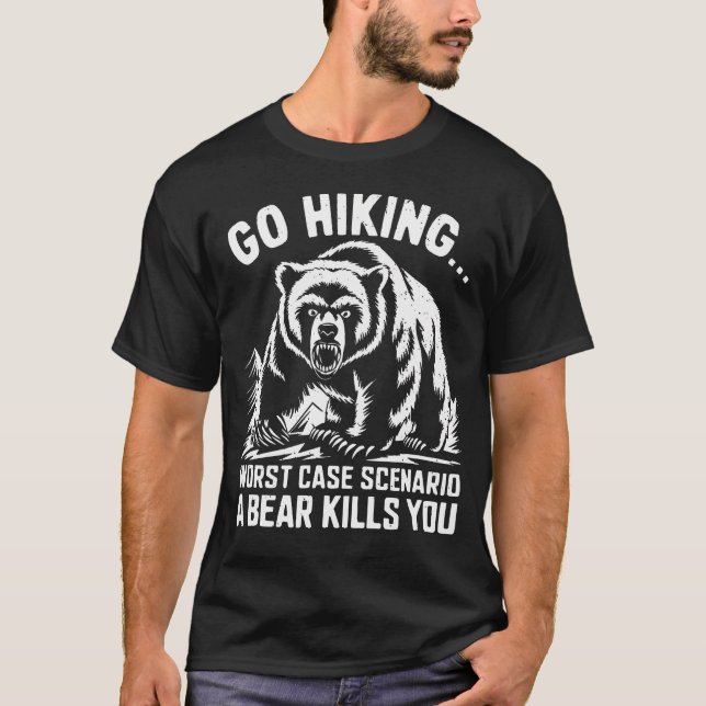 Go Hiking Bear Mountain Forest Wildlife Camping Wi T-Shirt (Vorderseite)