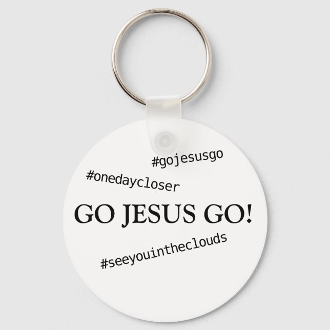 GO JESUS GO! #gojesusgo Schlüsselanhänger (Vorderseite)