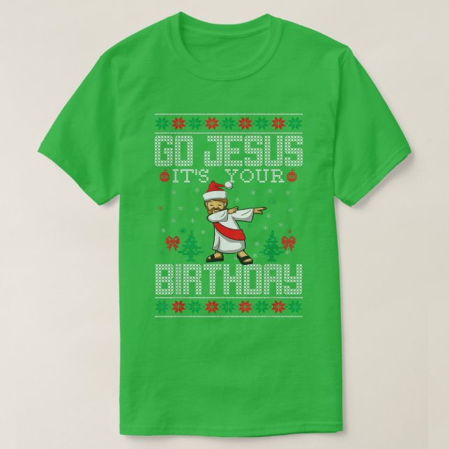 Go Jesus It's Your Birthday Christian Ugly Dabbing T-Shirt (Design vorne)