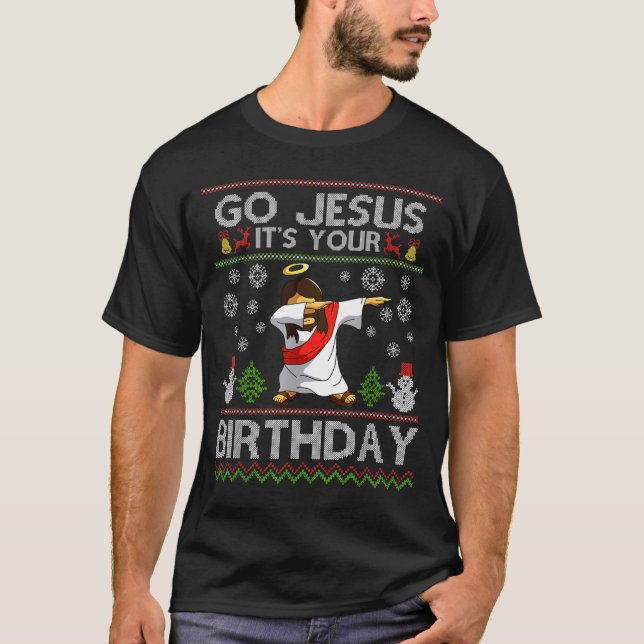 Go Jesus It's Your Birthday Dabbing Christmas Ugly T-Shirt (Vorderseite)
