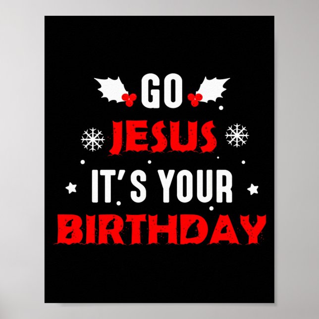 Go Jesus Its Your Birthday Funny Christmas Family  Poster (Vorne)