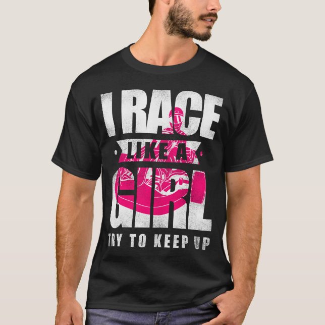 Go Kart I Race wie ein Mädchen versuchen, Mädchen  T-Shirt (Vorderseite)