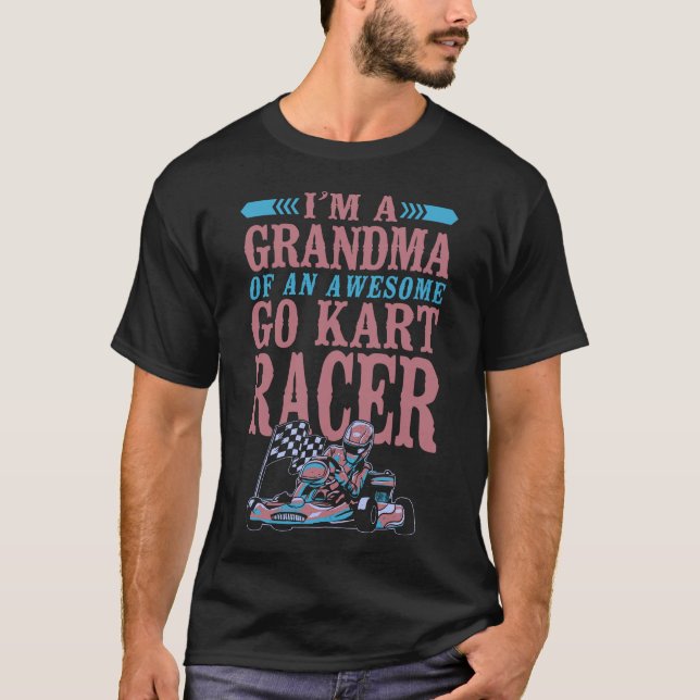 Go Kart Ich bin ein Oma eines Phantastischen Go Ka T-Shirt (Vorderseite)