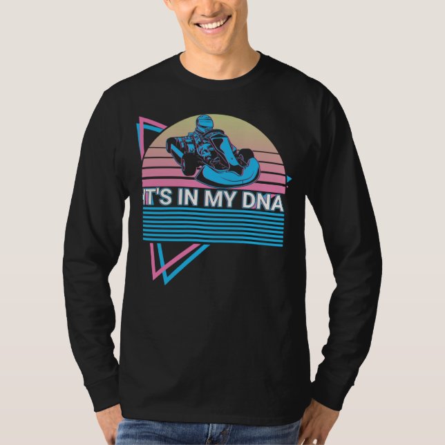 Go Kart Racing Go Kart Racer Retro It s In My Dna T-Shirt (Vorderseite)