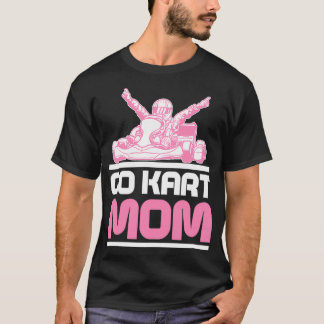 Go Kart Racing Mama Karting GoCart Racer Produkt T-Shirt