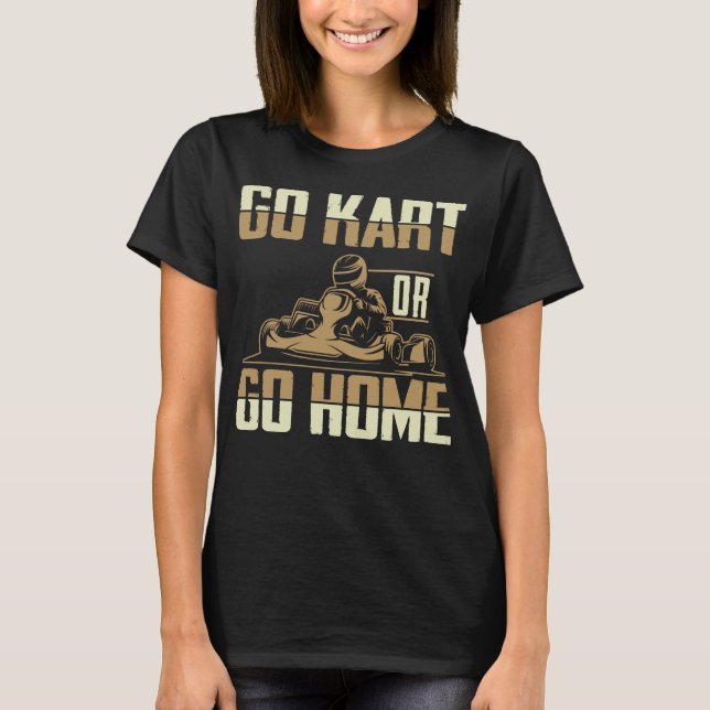 Go Kart Racing Men Funny Go Karts T-Shirt (Vorderseite)