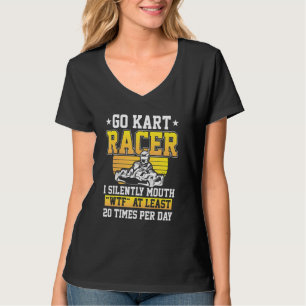 Go Kart Racing Mouth Karting Go Racing T-Shirt
