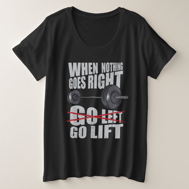Go Lift  Gym Workout Große Größe T-Shirt (Design vorne)