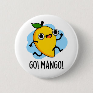 Go Mango Funny Running Mango Pun Button
