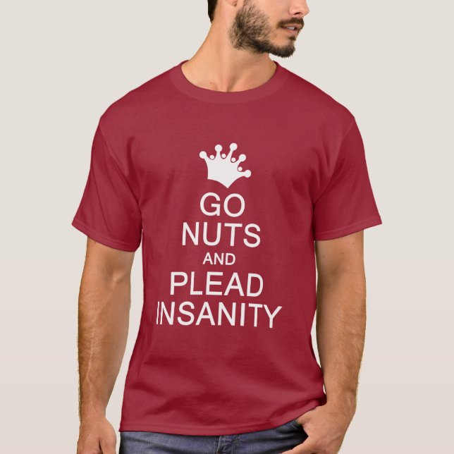 GO NUTS Shirt - wählen Sie Stil & Farbe (Vorderseite)