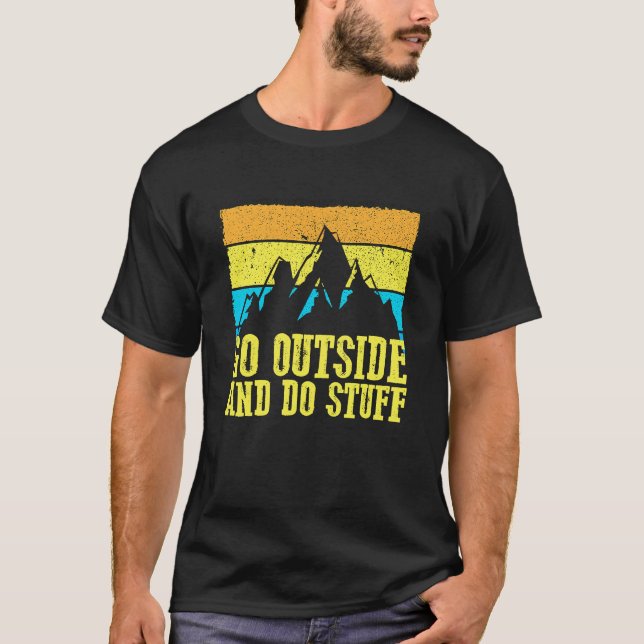 GO OUTSIDE AND DO SOMETHING  Outdoors Graphic T-Shirt (Vorderseite)