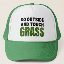 GO OUTSIDE TOUCH GRASS Funny Spaß