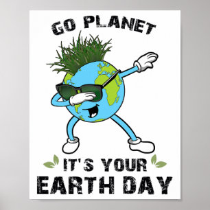 Go Planet Es ist dein Erdatentag, der Erdkälte bes Poster