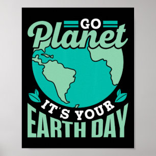 Go Planet Es ist dein Erdtag Rett Conservation Na Poster