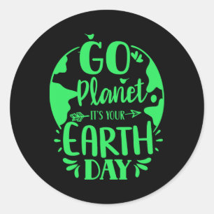 Go Planet Es ist Ihr Naturschutz am Tag der Erde Runder Aufkleber