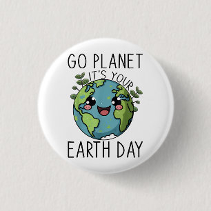 Go Planet sein Earth Day Lehrer Kinder Niedliches Button