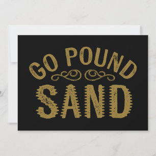 Go Pound Sand
