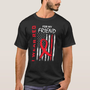 Go Red For My Friend Heart Disease Awareness USA F T-Shirt