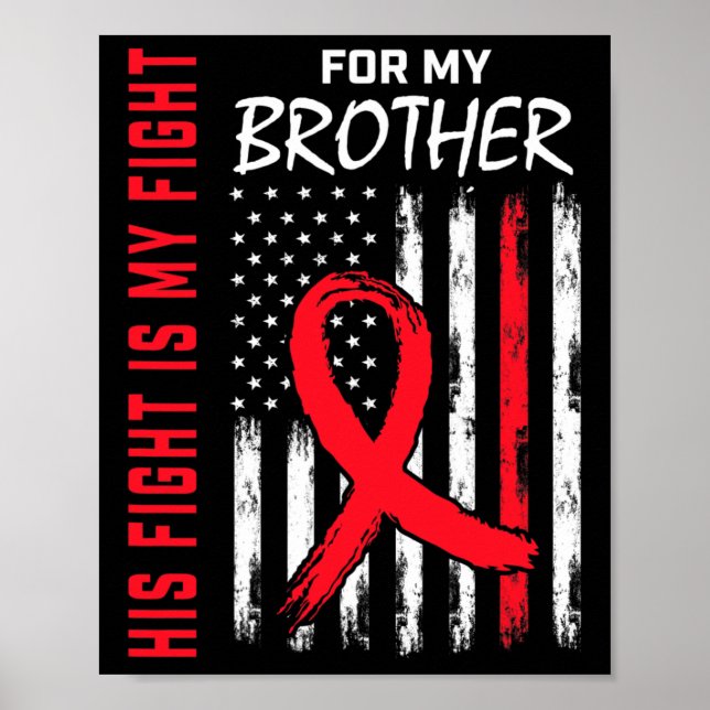 Go Red His Fight Brother Heart Disease Awareness F Poster (Vorne)