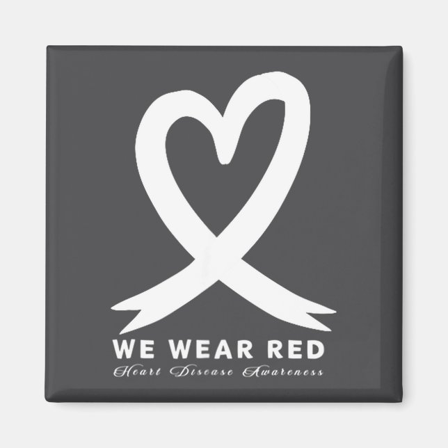 Go Red In February Heart Disease Awareness Health  Magnet (Vorne)