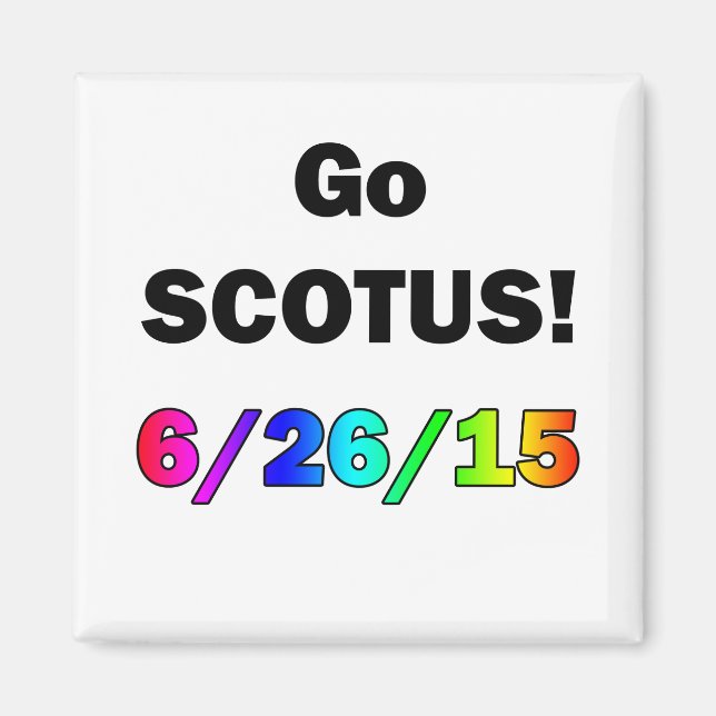 Go SCOTUS Magnet (Vorne)