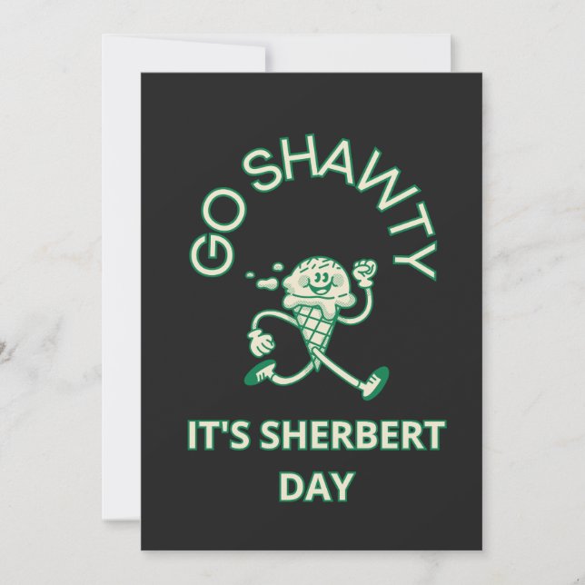 Go Shawty, es ist Sherbert Day Einladung (Vorderseite)
