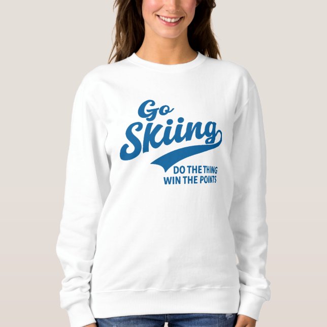 Go Skiing – Minimal Winter Sports Typography Desig Sweatshirt (Vorderseite)