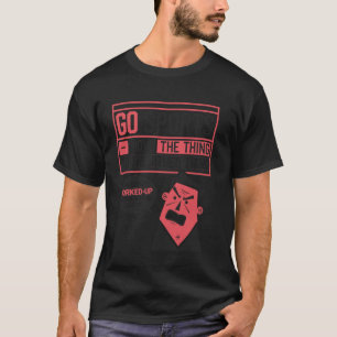 Go Sport Bewege Das Ding Zum Anderen Ding Lustig  T-Shirt