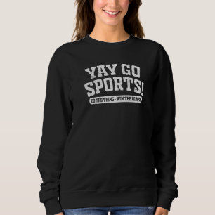 Go Sport gewinnt den Punktestand Non Sport Fan Sweatshirt