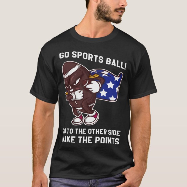 Go Sports Ball T-Shirt (Vorderseite)