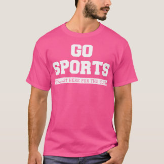 Go Sports ist nur hier für das Bier II T-Shirt