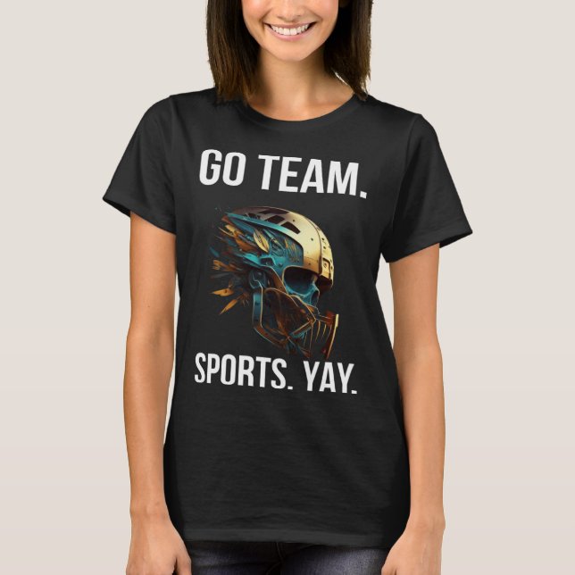 Go Team Sports Yay  8 T-Shirt (Vorderseite)