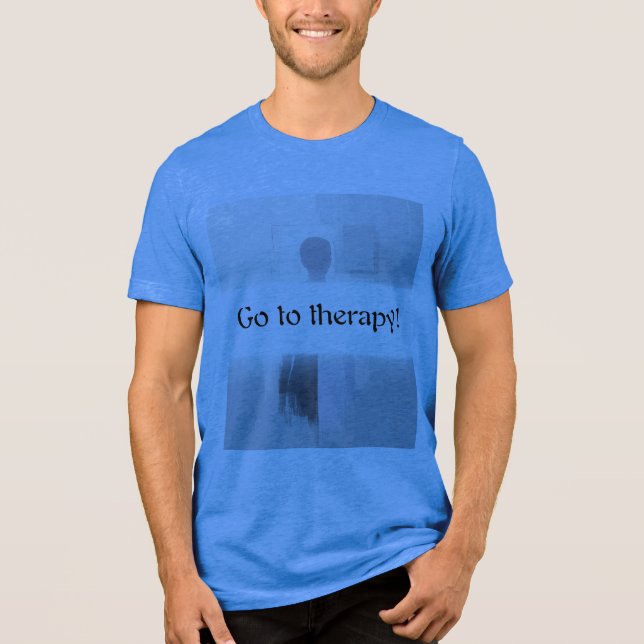 Go to therapy! Tri-Blend shirt (Vorderseite)
