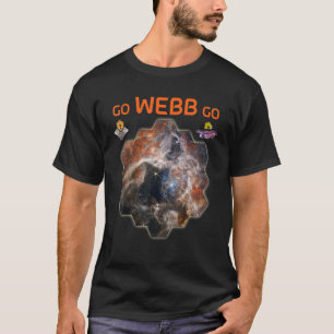 GO WEBB GO Webspace Telescope New Tarantula N T-Shirt