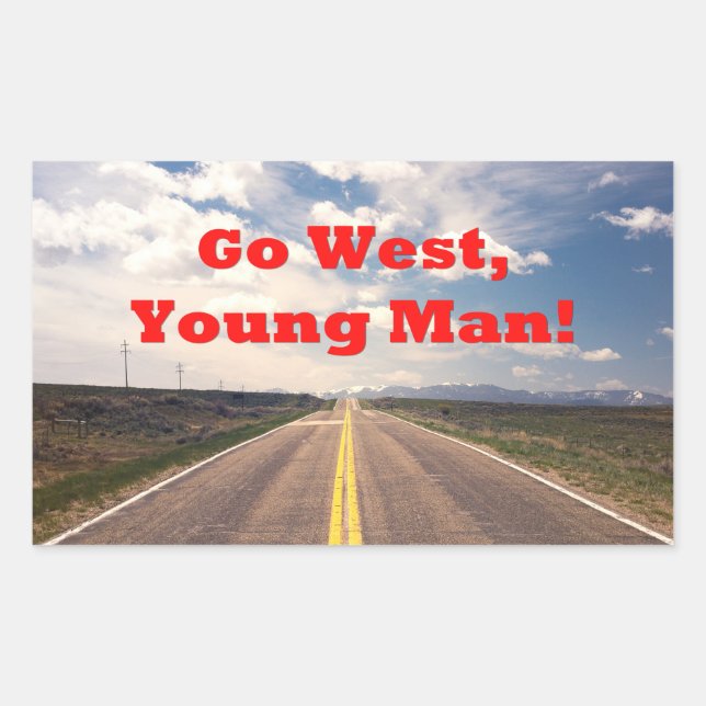 Go West, Young Man Rechteckiger Aufkleber (Vorderseite)