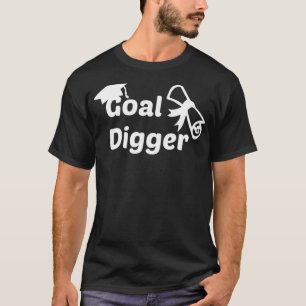 Goal Digger Grad Cap Motivierend ambitioniertes Gr T-Shirt